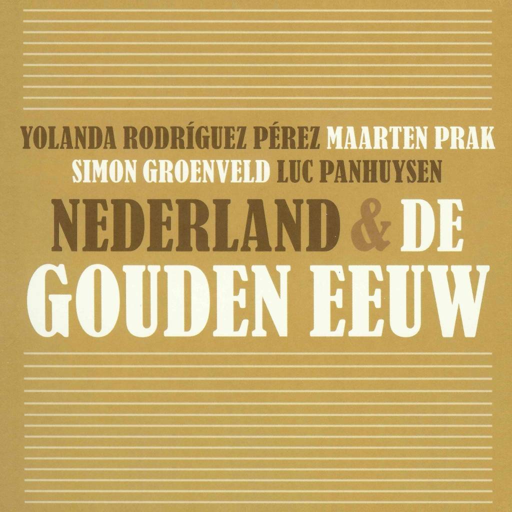 Yolanda Rodriguez Perez Nederland De Gouden Eeuw yolanda rodriguez perez kopen in de aanbieding
