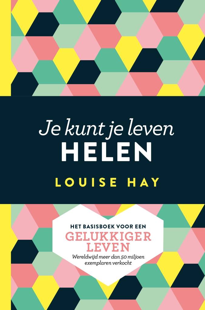 Louise Hay Je Kunt Je Leven Helen louise hay kopen in de aanbieding Louise Hay Je Kunt Je Leven Helen louise hay kopen in de aanbieding
