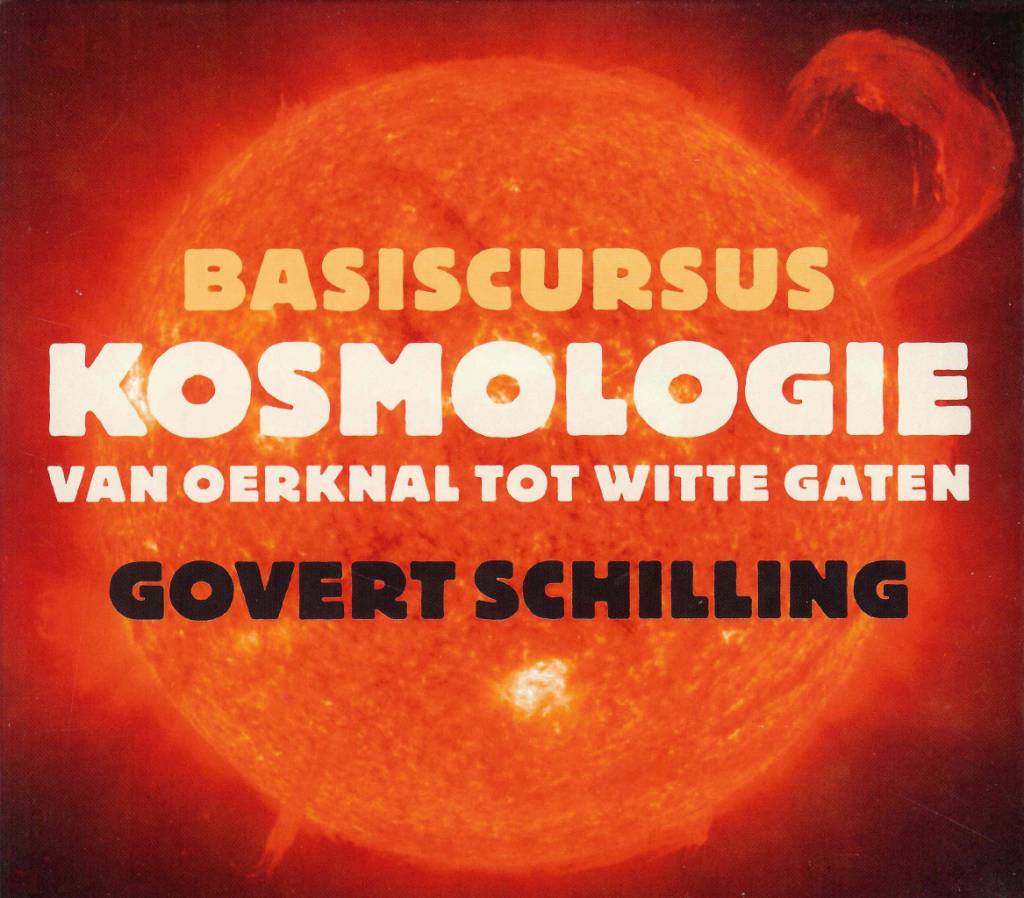 Govert Schilling Basiscursus Kosmologie govert schilling kopen in de aanbieding Govert Schilling Basiscursus Kosmologie govert schilling kopen in de aanbieding