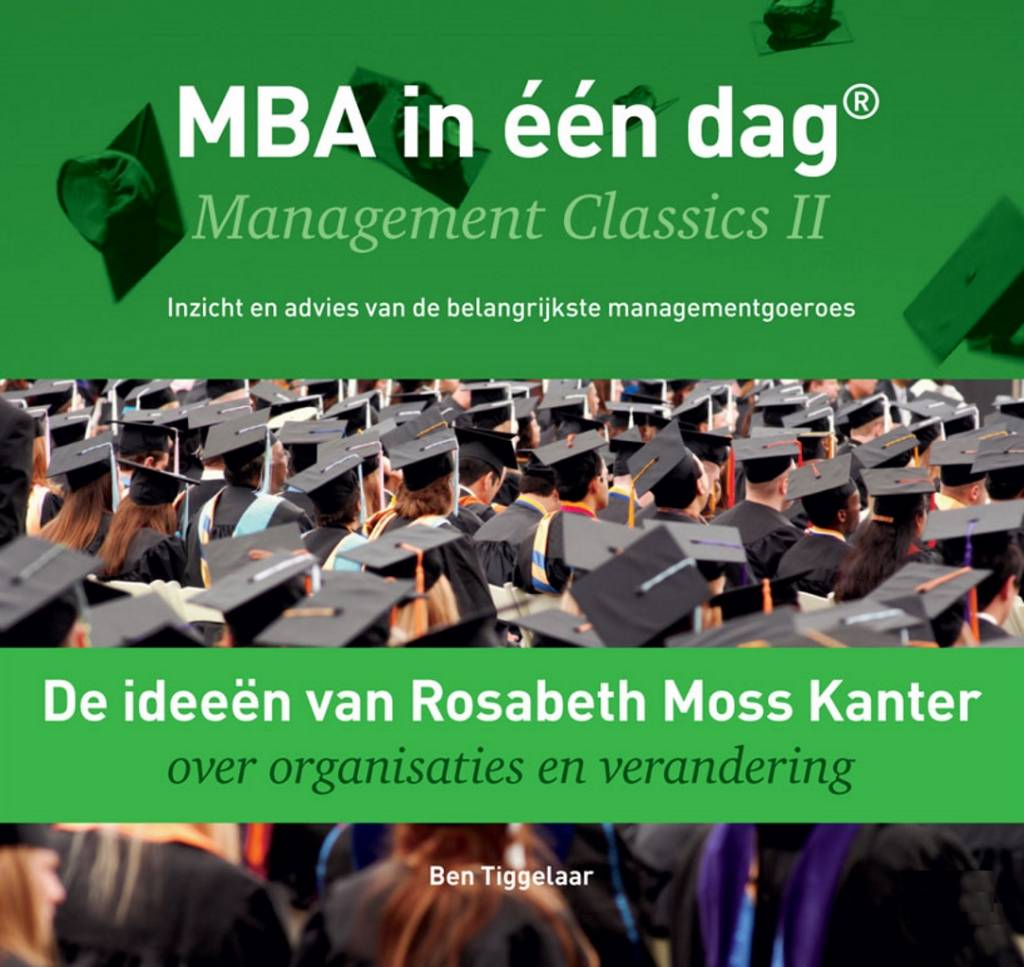 Ben Tiggelaar De Ideeen Van Rosabeth Moss Kanter Over Organisaties En Verandering ben tiggelaar kopen in de aanbieding Ben Tiggelaar De Ideeen Van Rosabeth Moss Kanter Over Organisaties En Verandering ben tiggelaar kopen in de aanbieding