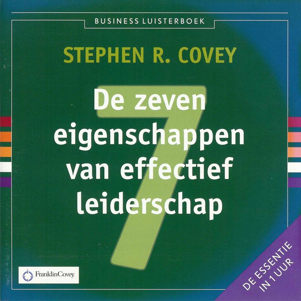Stephen R Covey De Zeven Eigenschappen Van Effectief Leiderschap stephen r covey kopen in de aanbieding