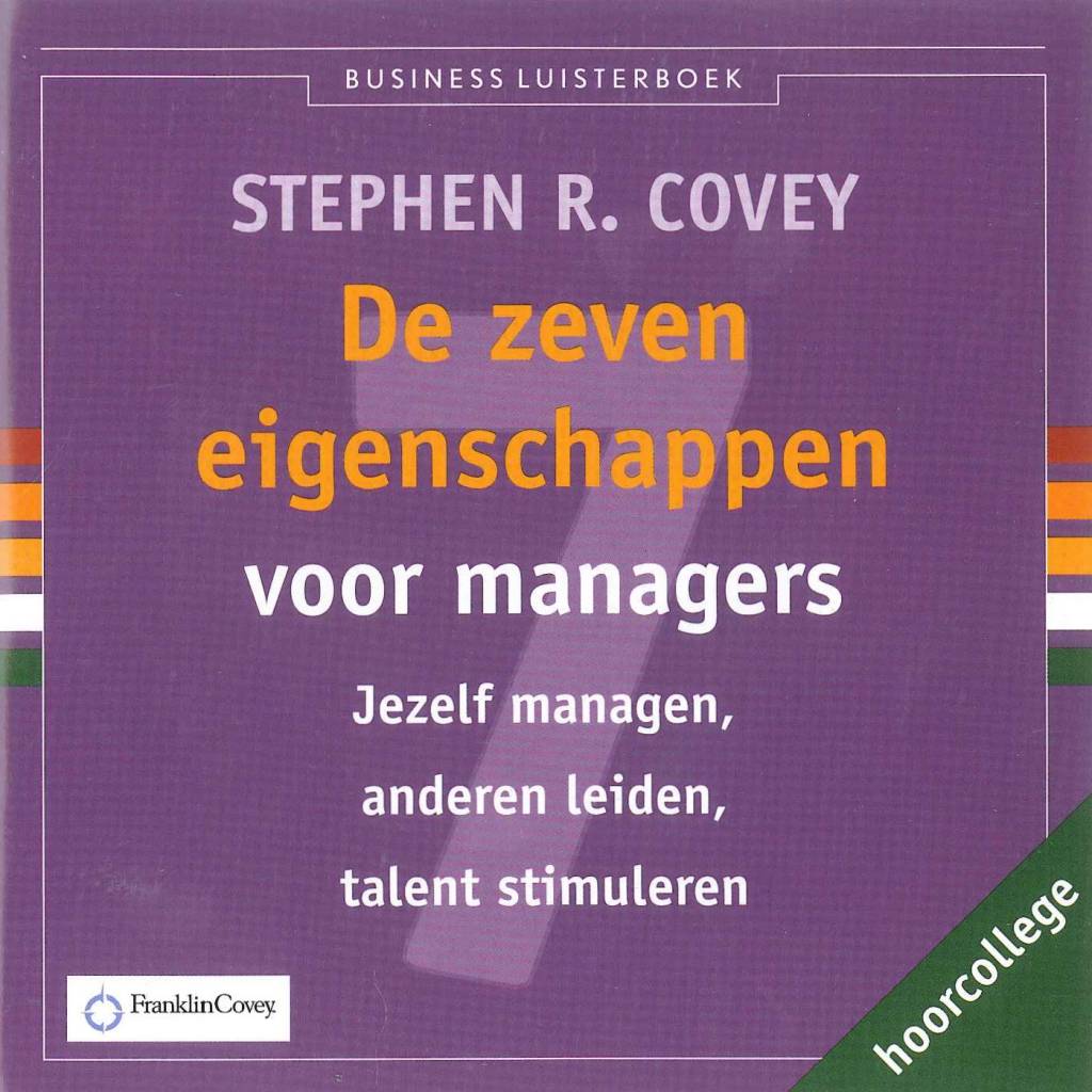 Stephen R Covey De Zeven Eigenschappen Voor Managers stephen r covey kopen in de aanbieding Stephen R Covey De Zeven Eigenschappen Voor Managers stephen r covey kopen in de aanbieding