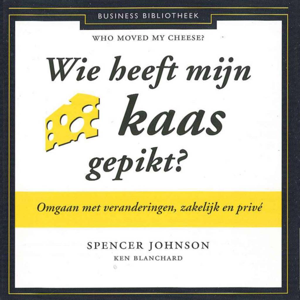 Spencer Johnson Wie Heeft Mijn Kaas Gepikt spencer johnson kopen in de aanbieding Spencer Johnson Wie Heeft Mijn Kaas Gepikt spencer johnson kopen in de aanbieding