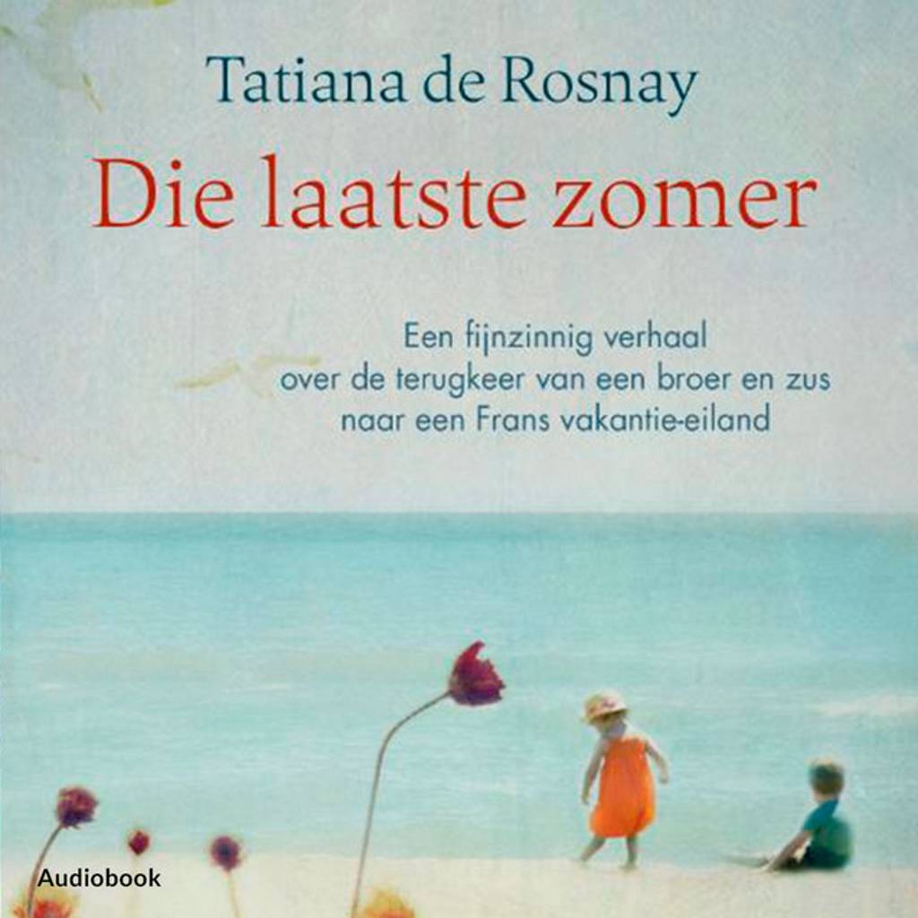 Tatiana De Rosnay Die Laatste Zomer tatiana de rosnay kopen in de aanbieding