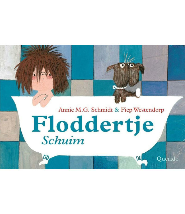 Floddertje Schuim - Annie M.G. Schmidt