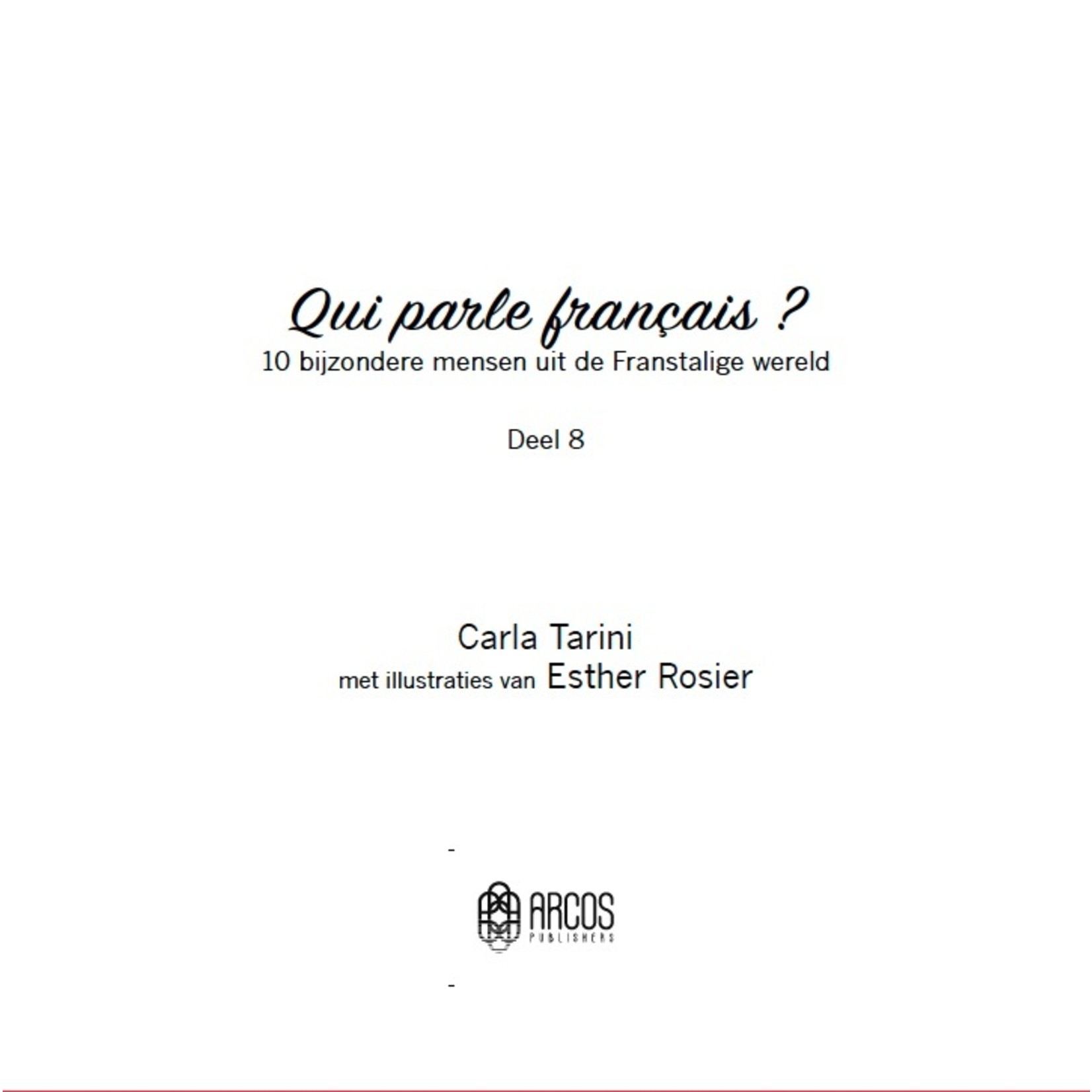 Arcos Publishers Qui parle français ? Deel 8 (French-Dutch)