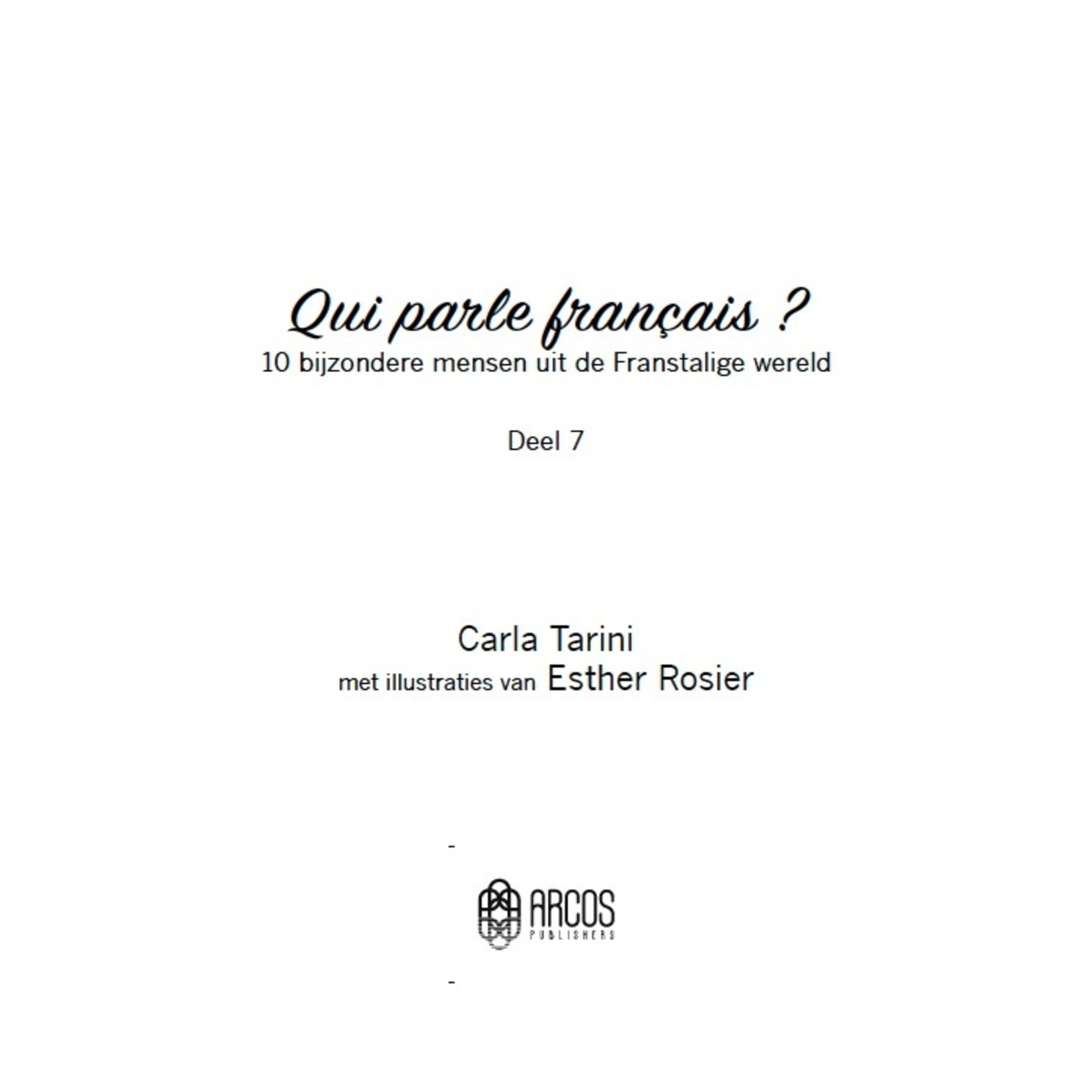 Arcos Publishers Qui parle français ? Deel 7 (French-Dutch)