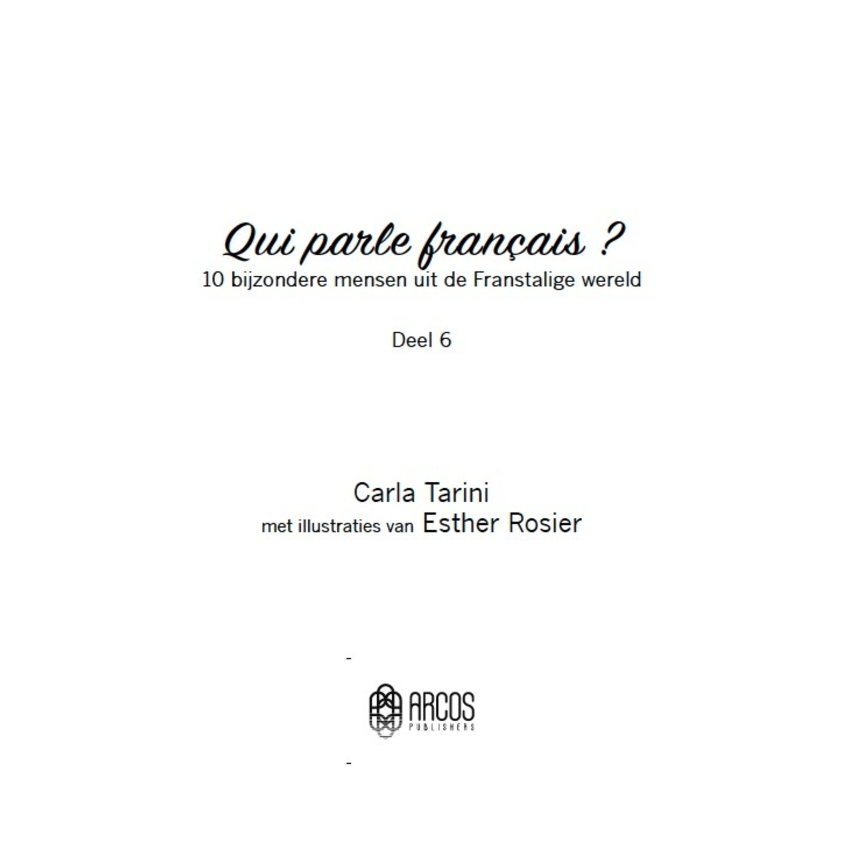 Arcos Publishers Qui parle français ? Deel 6