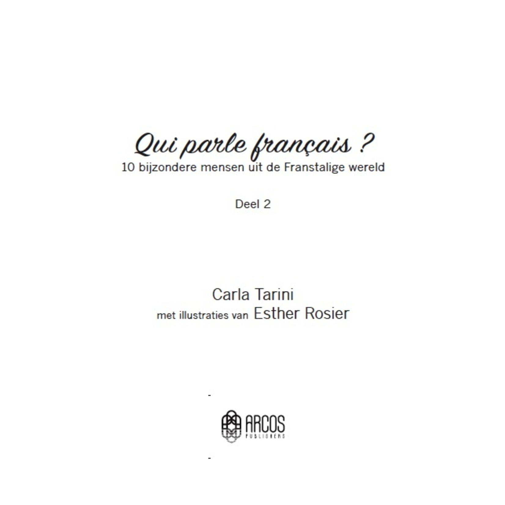 Arcos Publishers Qui parle français ? Deel 2 (French-Dutch)