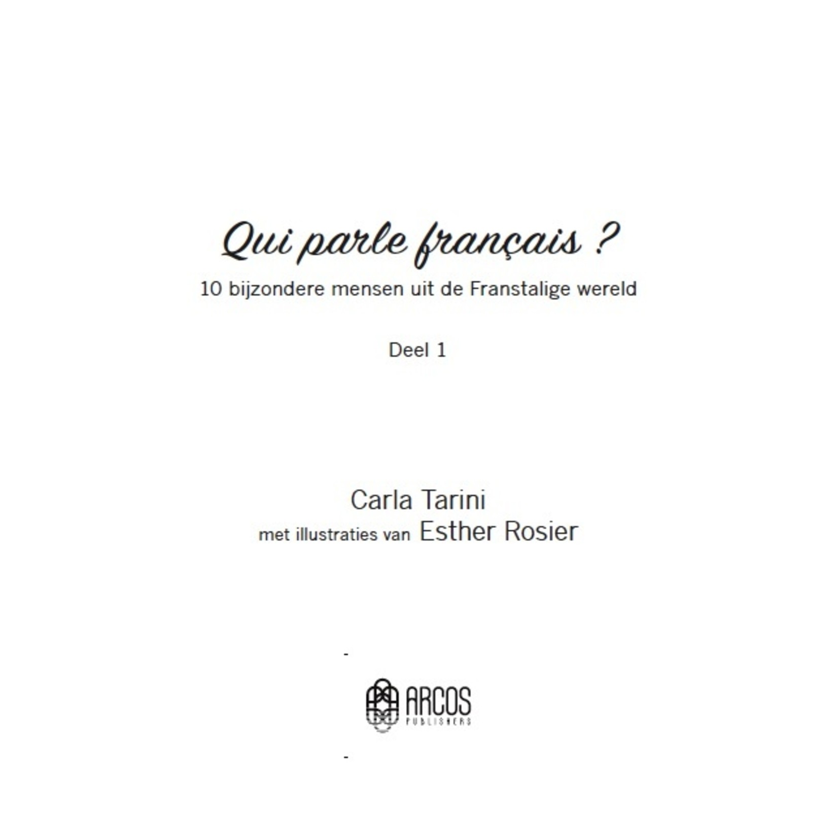 Arcos Publishers Qui parle français ? Deel 1 (French-Dutch)