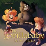 Marianne de Best Een gorillababy in het paleis