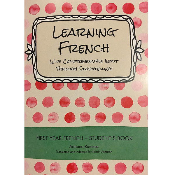 Teaching French at A1 level The CI The CI