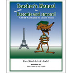 Teacher's Manual for The NEW Raconte-moi encore!