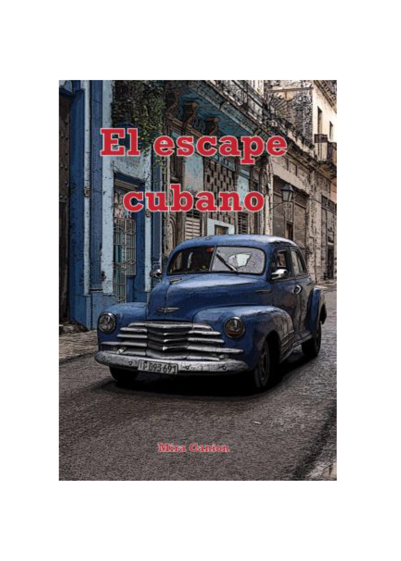 Mira Canion El escape cubano