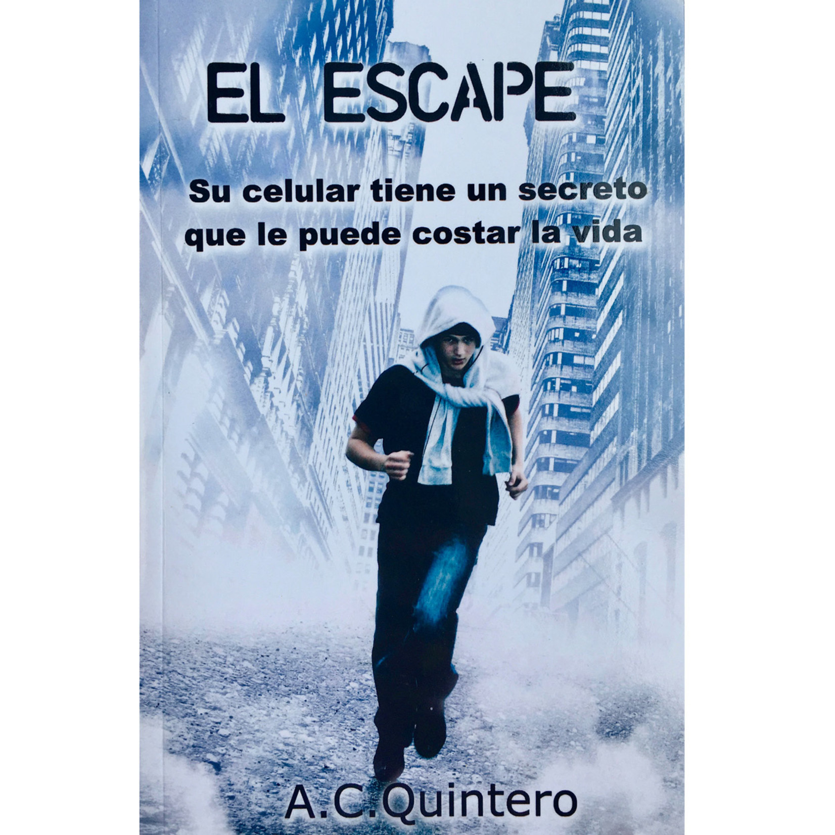 A.C. Quintero El escape