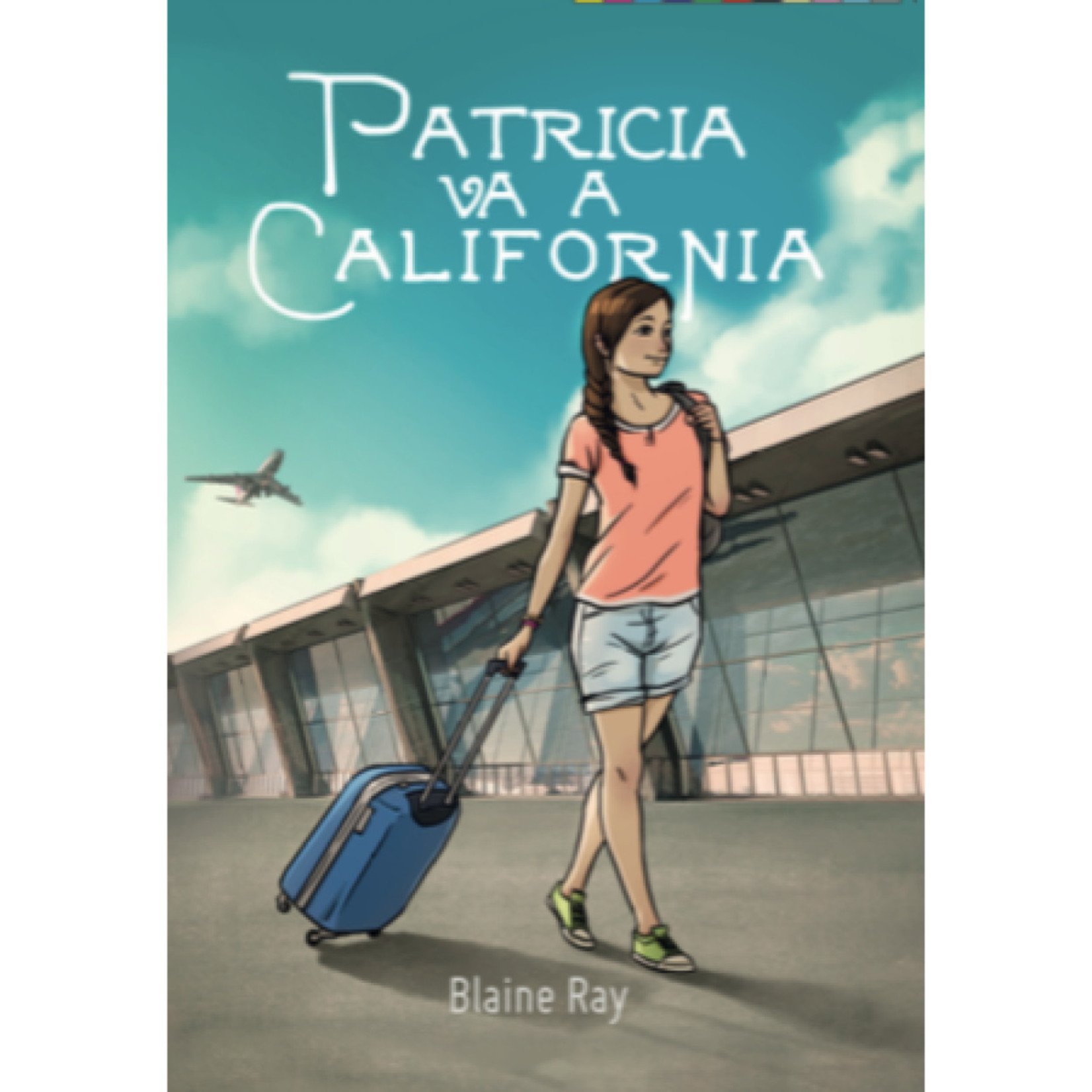 TPRS Books Patricia va a California