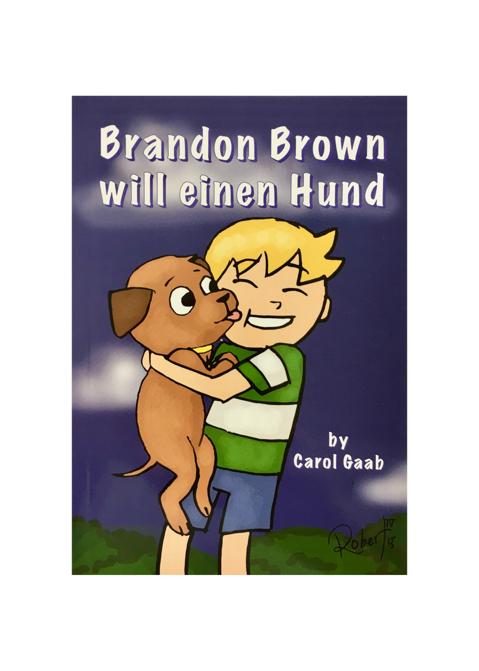 Brandon Brown will einen Hund