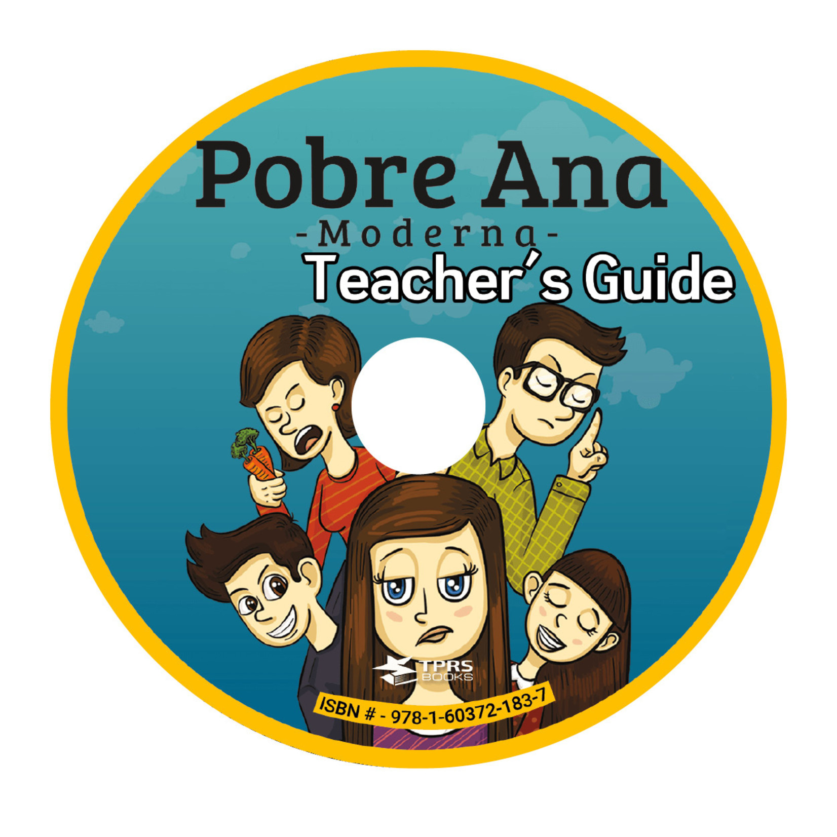 TPRS Books Pobre Ana Moderna - Teacher's Guide
