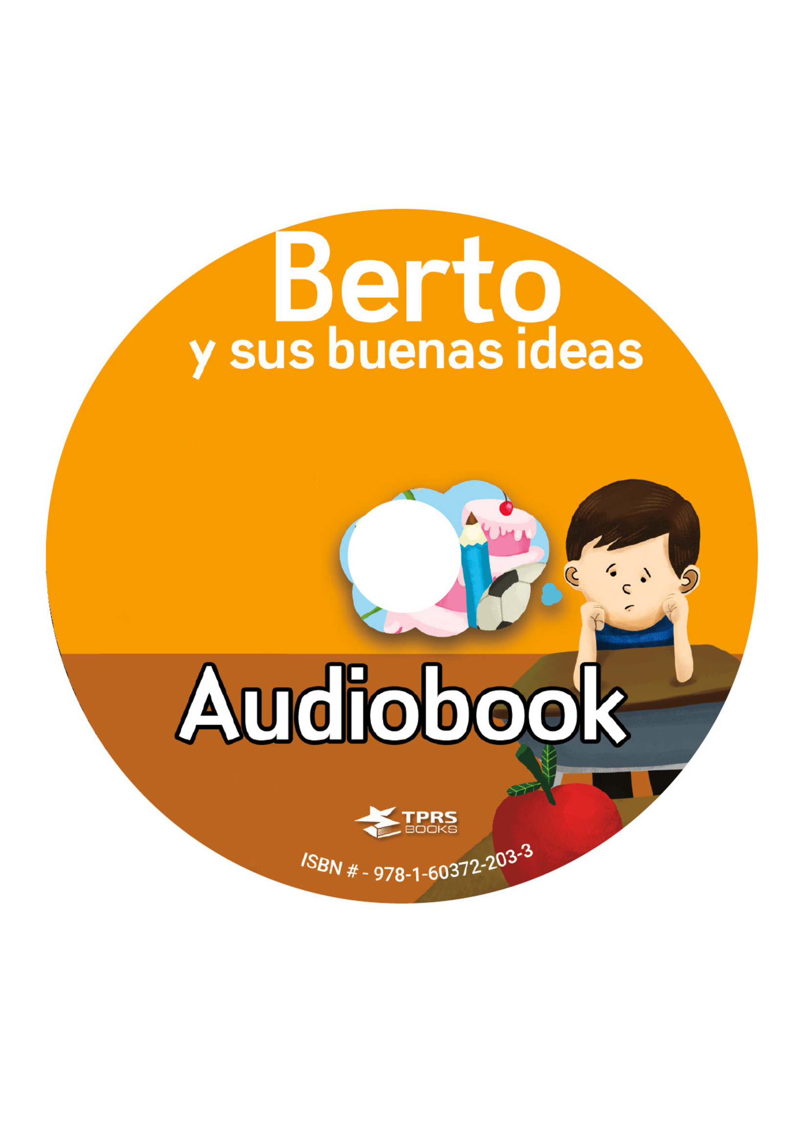 TPRS Books Berto y sus buenas ideas - Luisterboek