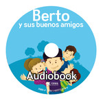 TPRS Books Berto y sus buenos amigos - Luisterboek op cd