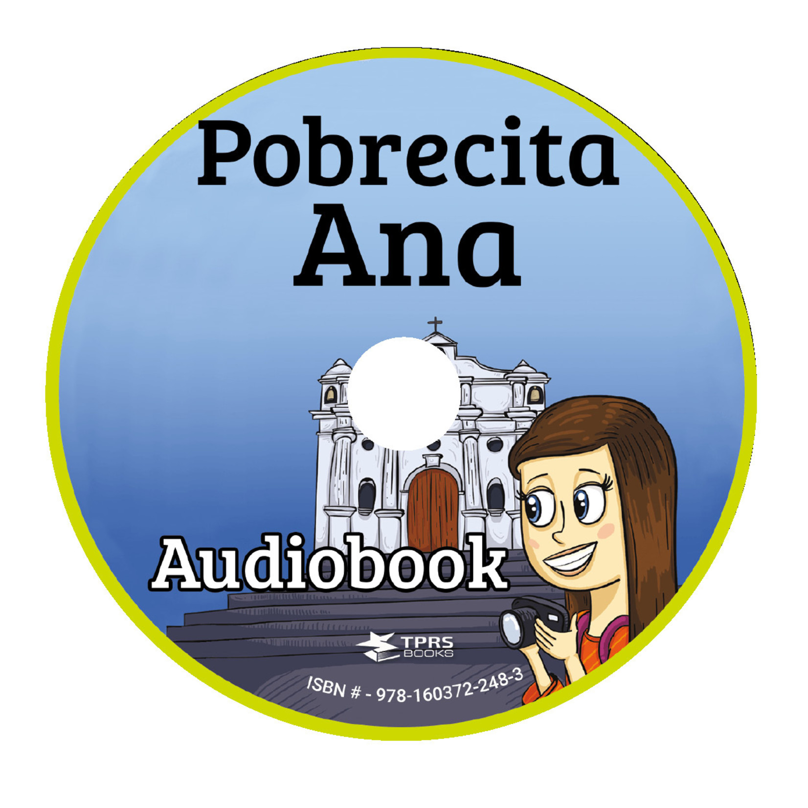 TPRS Books Pobrecita Ana - Audiobook