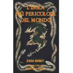 John Sifert L'isola più pericolosa del mondo