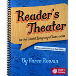 Karen Rowan Reader's Theater in the world language classroom