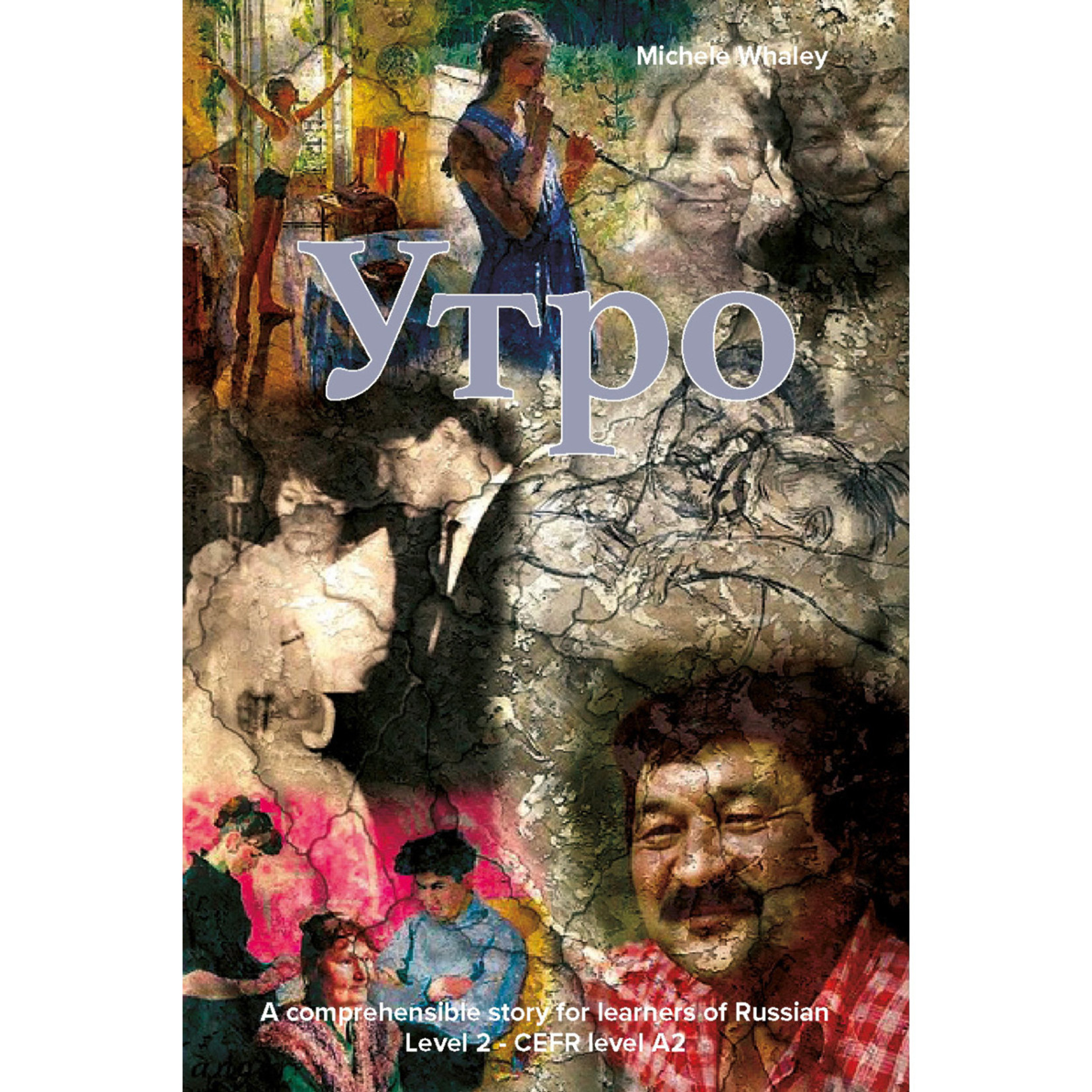 Michele Whaley Утро - A comprehensible story for learners of Russian