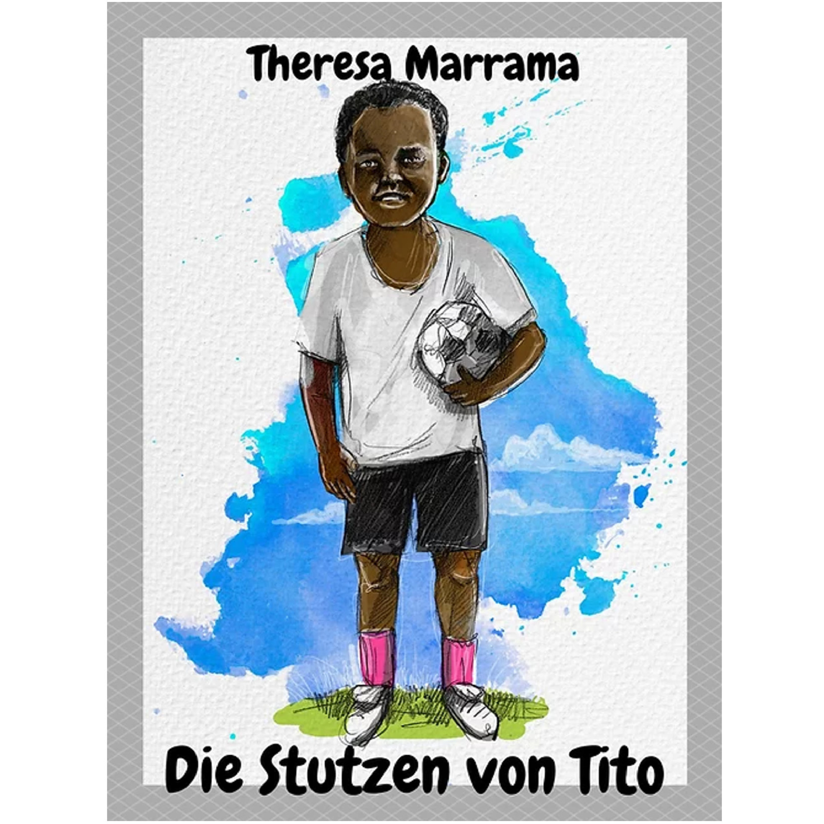 Theresa Marrama Die Stutzen von Tito