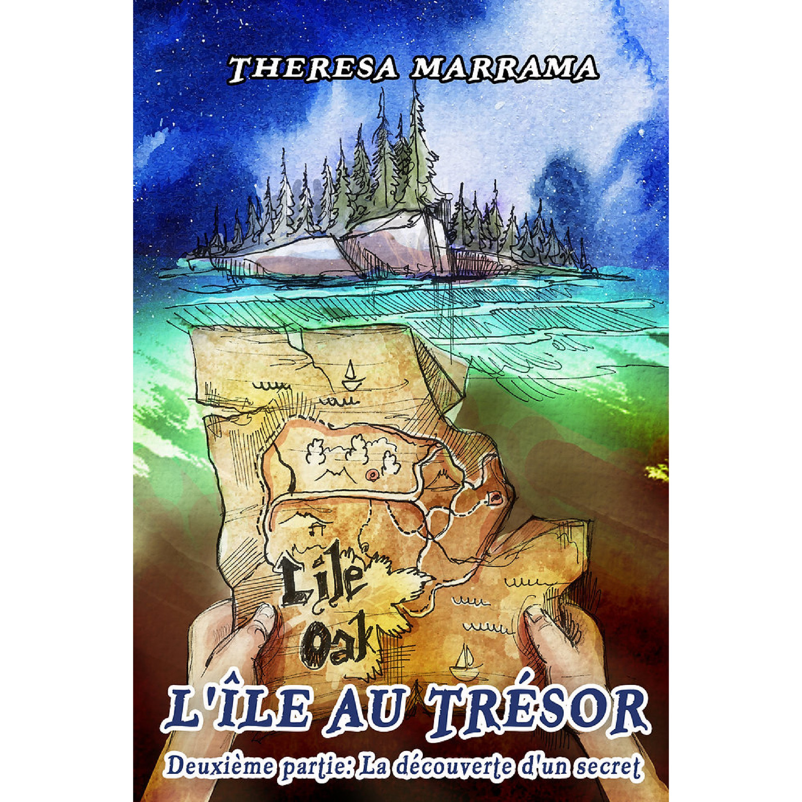 Theresa Marrama L'île au trésor 2: La découverte d'un secret