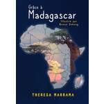 Theresa Marrama Grâce à Madagascar