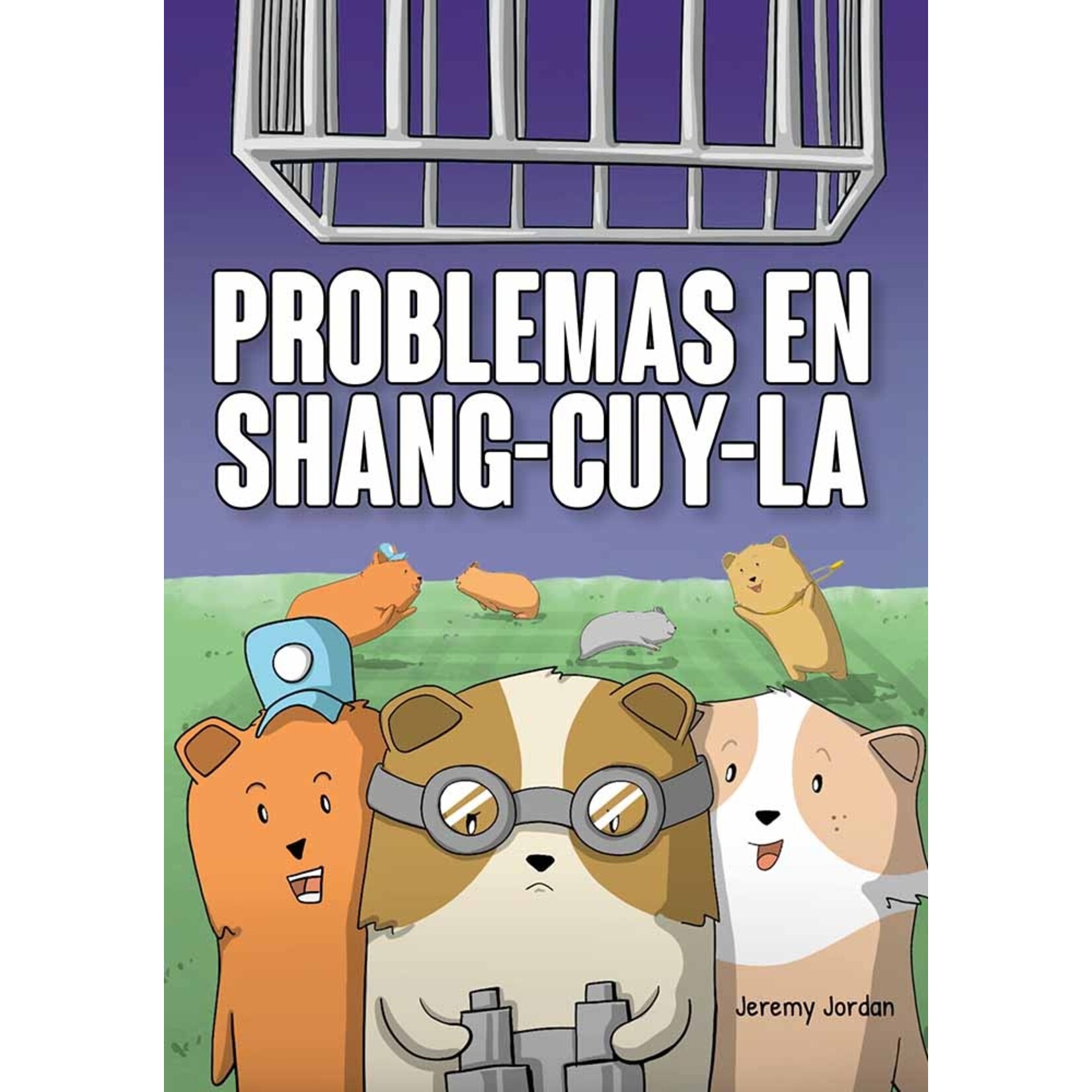 TPRS Books Problemas en Shang-Cuy-La