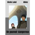 Cécile Lainé Un pouvoir dangereux