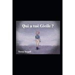 Teresa Torgoff Qui a tué Cécile ?