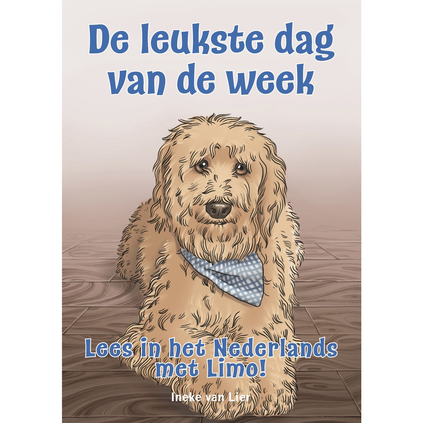 Arcos Publishers De leukste dag van de week - Read in Dutch with Limo!