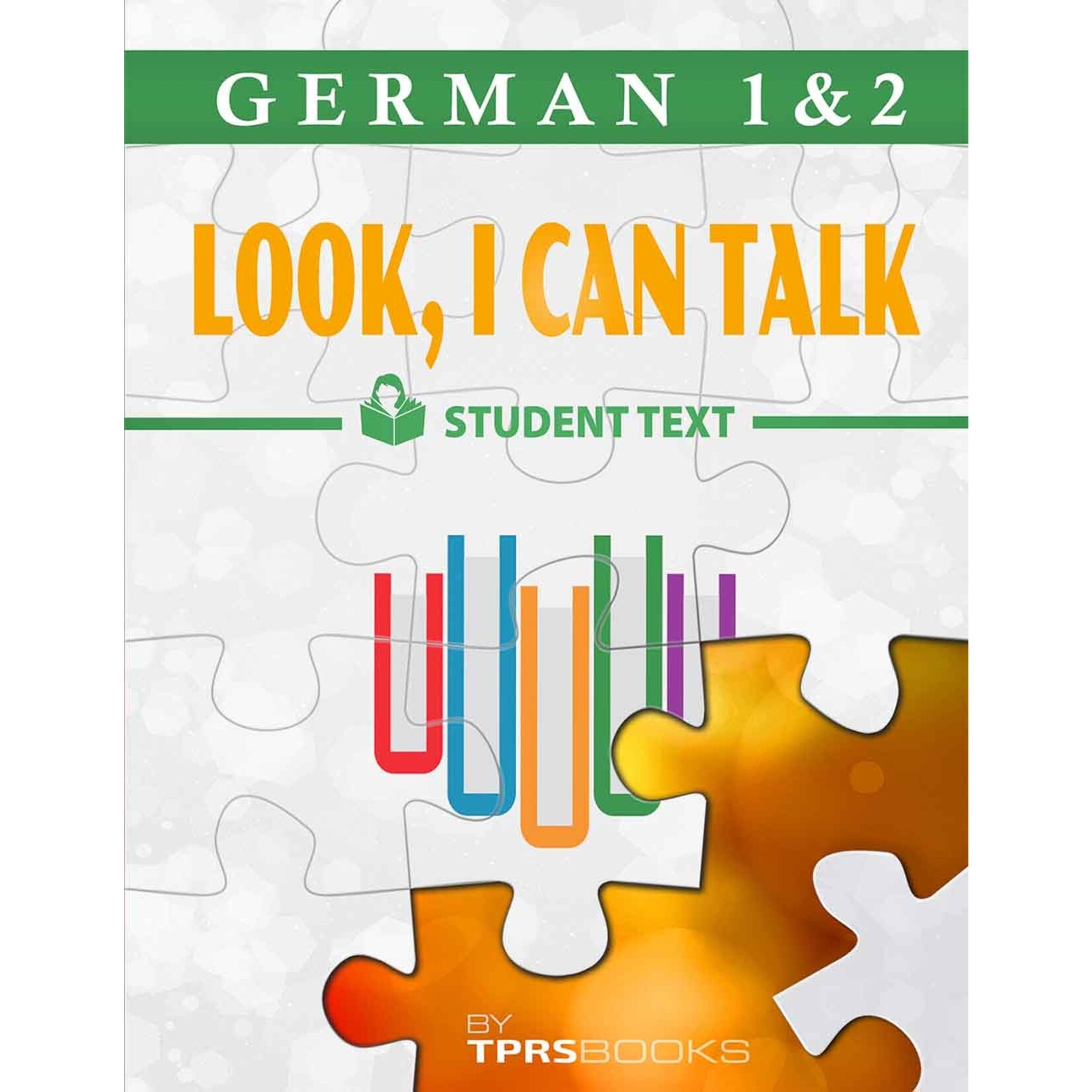German 1 & 2  -  Look, I Can Talk! Student Text