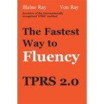 TPRS 2.0 - The fastest way to Fluency