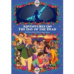 Adventures on the Day of the Dead