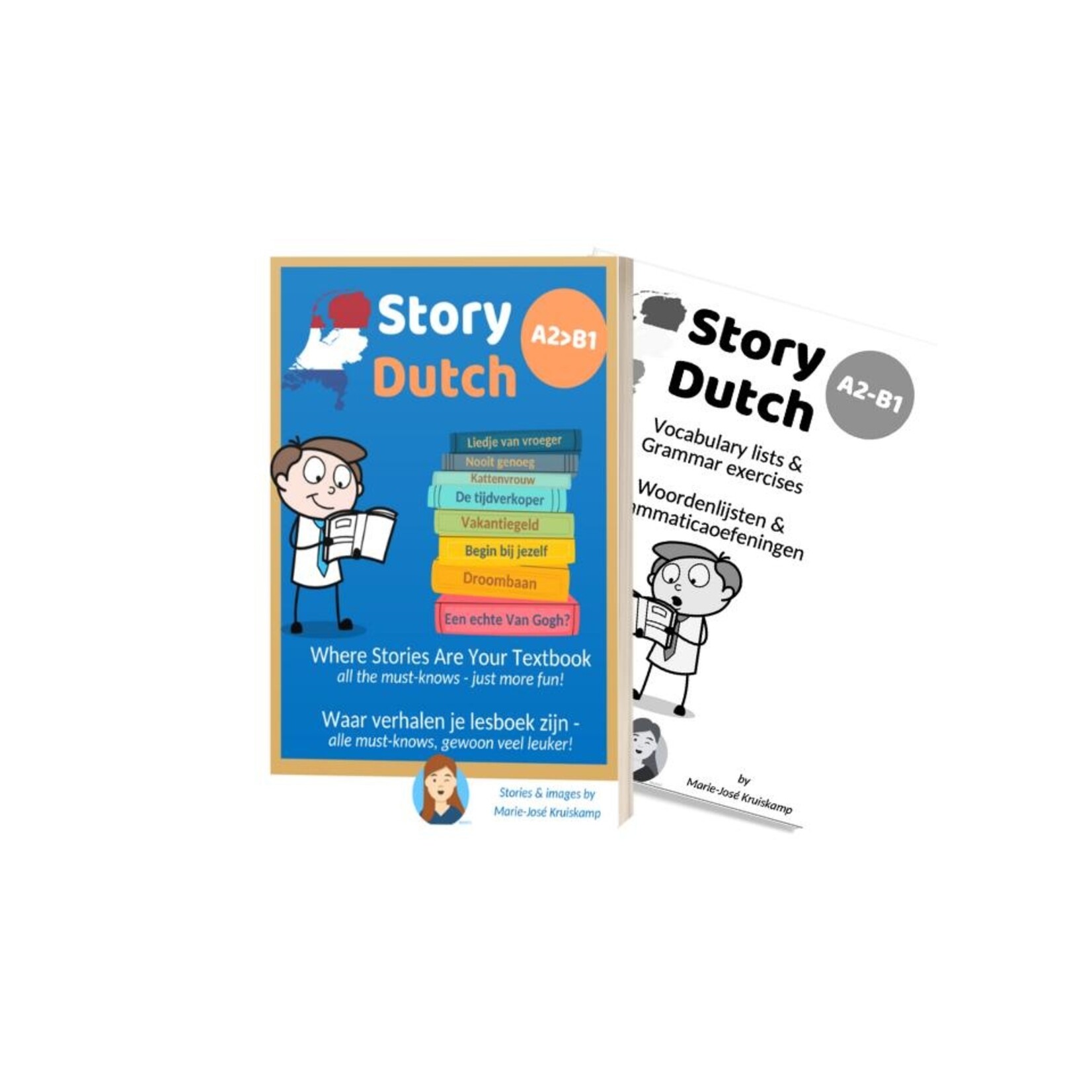 Marie-José Kruiskamp Story Dutch  A2>B1 - Where Stories Are Your Textbook