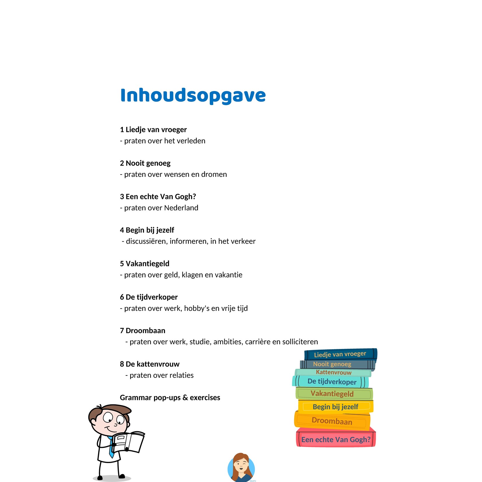Marie-José Kruiskamp Story Dutch  A2>B1 - Where Stories Are Your Textbook