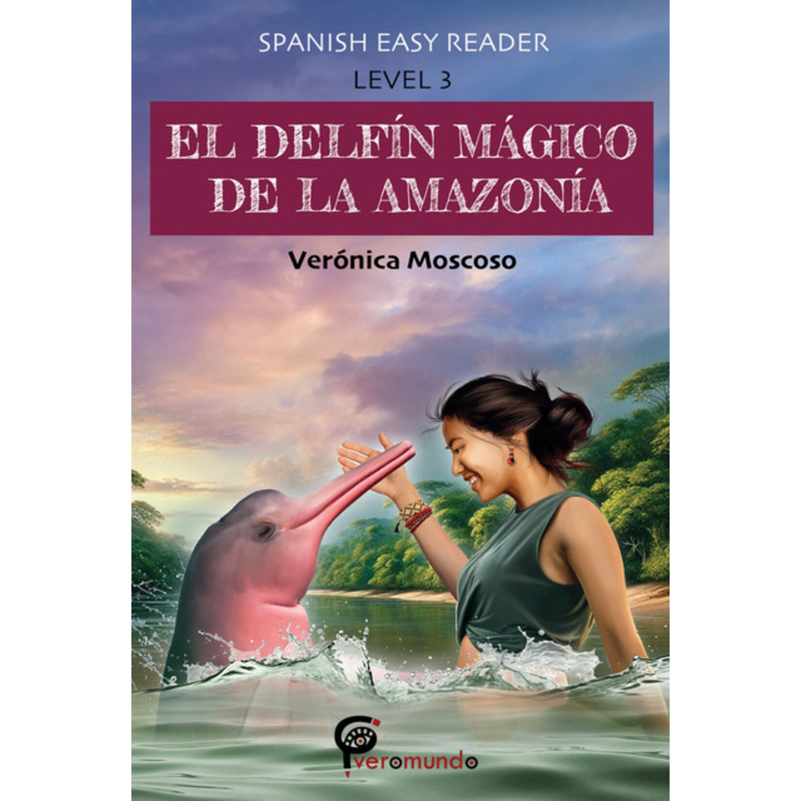 Verónica Moscoso El delfín mágico de la Amazonía