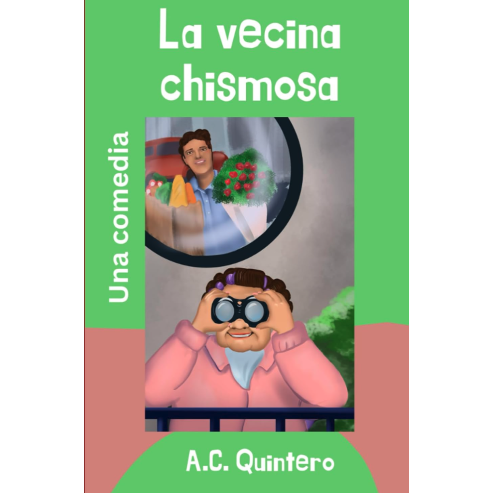 A.C. Quintero La vecina chismosa