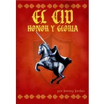 El Cid: Honor y Gloria