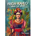 Frida Kahlo - Viva la vida