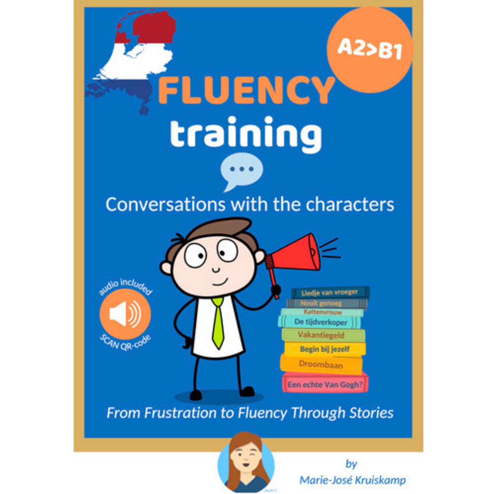 Marie-José Kruiskamp Fluency training - Conversations with the characters