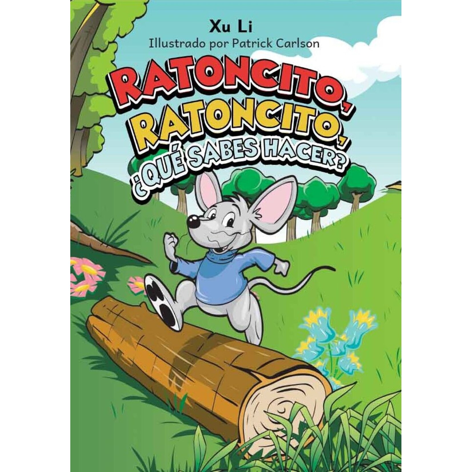 Ratoncito, Ratoncito, ¿qué sabes hacer?