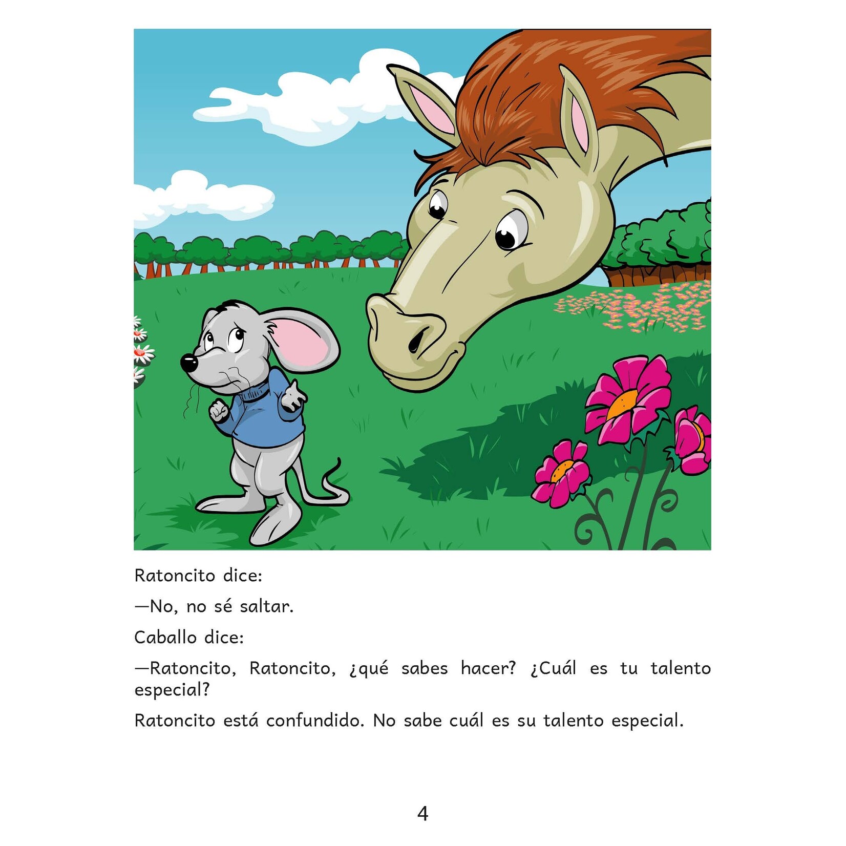 Ratoncito, Ratoncito, ¿qué sabes hacer?