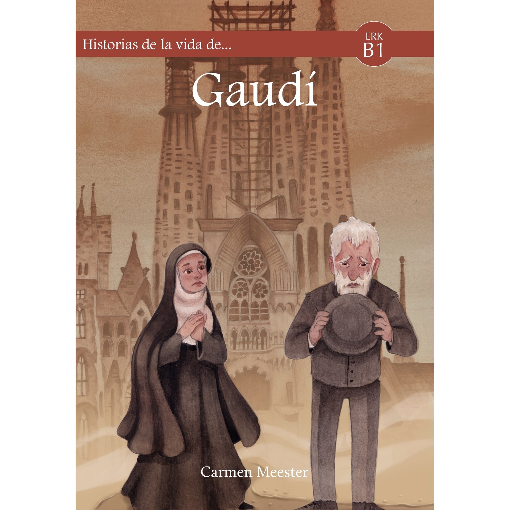 Carmen Meester Historias de la vida de... Gaudí