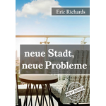 Neue Stadt, neue Probleme