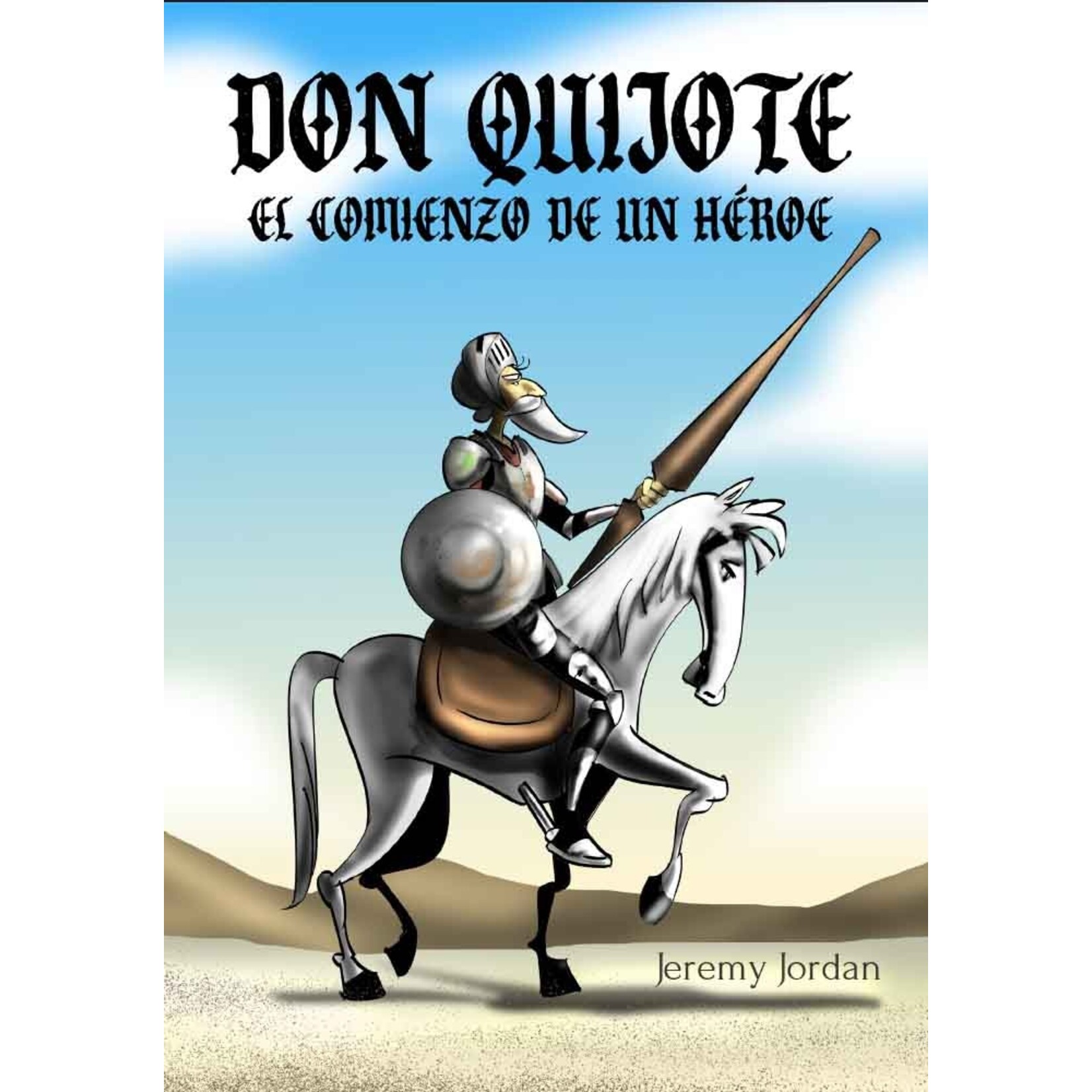 Don Quijote, el comienzo de un héroe